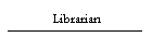 Librarian