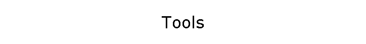 Tools